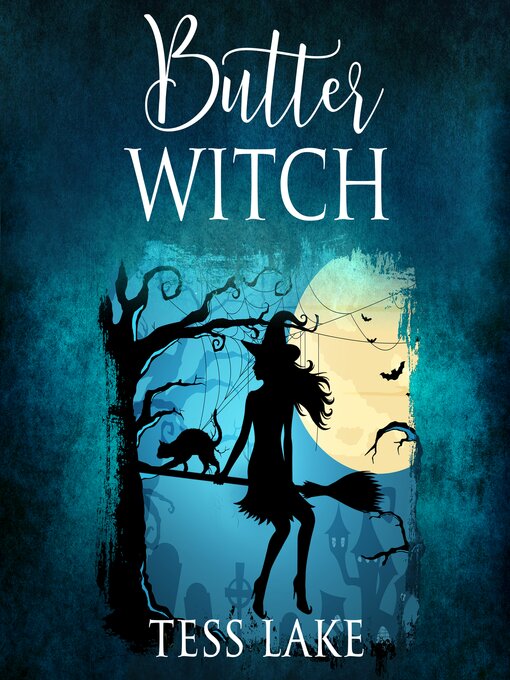 Title details for Butter Witch (Torrent Witches Cozy Mysteries Book 1) by Tess Lake - Available